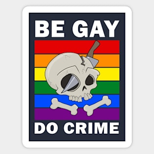 Be Gay Do Crime Magnet